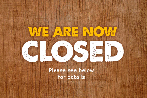 We are now closed