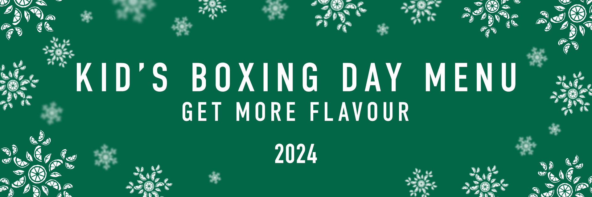 The Snuff Mill Kids Boxing Day Menu  - Harvester 